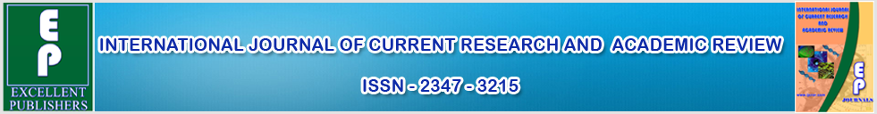 International Journal of Current Research and  Academic Review-(IJCRAR) ISSN - 2347 - 3215
